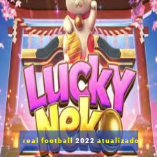 real football 2022 atualizado